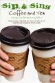 Sip & Sing Coffee & Tea:26 Great Songs: Melody Line  Lyrics & Chords