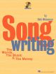 Songwriting - The Words, The Music And The Money