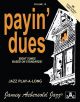 Aebersold Vol.15: Payin Dues: All Instruments:Book & Download