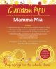 Classroom Pops: Mamma Mia; Pop Songs For The Whole Class: Music & CD