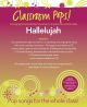 Classroom Pops: Hallelujah; Pop Songs For The Whole Class: Music & CD