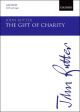 The Gift Of Charity: Vocal SATB And Piano (OUP)