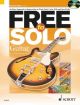 Free To Solo: An Easy Approach To Improvising: Guitar