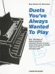 Duets Youve Always Wanted To Play: Piano