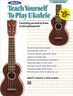 Alfred's Teach Yourself To Play The Ukulele: Book & CD & DVD
