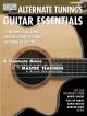 Alternate Tunings Guitar Essentials: 12 In-Depth Lessons: Guitar Book & CD