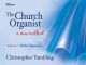 The Church Organist A New Method: Vol 4: Further Repertoire