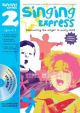 Singing Express 2 Teachers Book: Book And CD/DVD (Collins)