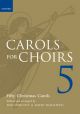 Carols For Choirs 5: 50 Christmas Carols For SATB: Vocal: Spiral Bound (OUP)