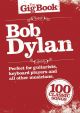 The Gig Book: Bob Dylan: 100 Classic Songs