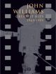 John Williams Greatest Hits 1969-1999: Piano Vocal Guitar