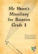 Mr Sheens Miscellany For Bassoon & Piano: Grade 1