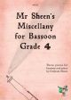 Mr Sheens Miscellany For Bassoon & Piano: Grade 4