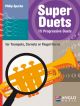Super Duets: 15 Progressive Duets: Trumpet Cornet Or Flugel Duet