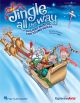 Jingle All The Way: Musical For Young Voices: Techers Manual