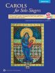 Carols For Solo Singers: Medium High For Solo Voice & Piano: Book & Cd  (Ed Sally Albrecht