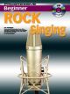 Progressive Beginner Rock Singing: Book And Cd (Gelling)