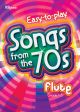 Easy To Play Songs From The 70s: Grade 1-3: Flute & Piano