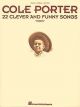 Cole Porter: 22 Clever & Funny Songs : Piano Vocal Guitar