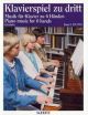 Klavierspiel Zu Dritt Band 3: Piano Music For 6 Hands