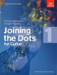 Joining The Dots Guitar Book 1: Fresh Approach To Sight-Reading (ABRSM)