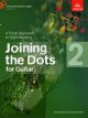 Joining The Dots Guitar Book 2: Fresh Approach To Sight-Reading (ABRSM)