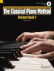 The Classical Piano Method: Method Book 1: Book And Audio
