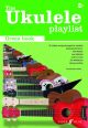 Ukulele Playlist: Green Book: 29 Classic Songs Arranged For Ukulele