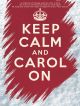 Keep Calm And Carol On: Piano Vocal And Guitar
