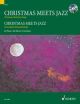 Christmas Meets Jazz: 16 Famous  Christmas Songs: Book & Cd