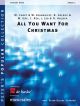 All You Want For Christmas: Concert Band: Sc&pts