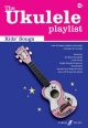Ukulele Playlist: Kids Songbook:  Arranged For Ukulele