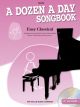 A Dozen A Day Songbook Mini: Easy Classical: Book & Cd