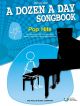 A Dozen A Day Songbook Book 1: Pop Hits: Book & Audio