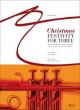 Christmas Festivity For Three: 3 Trumpets: Score & Parts