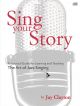 Sing Your Story: The Art Of Jazz Singing Book & Cd