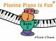 Playing Piano Is Fun: Book 2 (Chua)