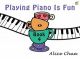 Playing Piano Is Fun: Book 4 (Chua)