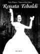 Voices Of The Opera: Renata Tebaldi (Tenor) : Voice & Piano (Ricordi)