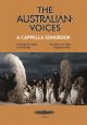 The Australian Voices A Cappella Songbook: 10 Songs For SATB Vocal