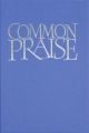 Common Praise: Vocal: Hymn Book: Full Edition