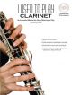 I Used To Play Clarinet: Adult Method: Book & Audio