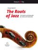 Ready To Play: The Roots Of Jazz For Violin & Cello