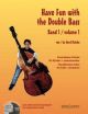Have Fun With The Double Bass: 1: Double Bass: Tutor: Book & Cd (Reinke)