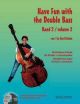 Have Fun With The Double Bass: 2: Double Bass: Tutor: Book & Cd (Reinke)