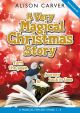 A Very Magical Christmas Story Cantata: Voice, Piano Accompaniment: Book & CD  (Carver)