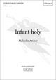 Infant Holy: Vocal: SATB (OUP)