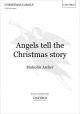 Angels Tell The Christmas Story: Vocal Score (OUP)