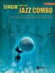 Singin With The Jazz Combo: 10 Standards For Vocalists With Combo Accomp: Vocal (Alfred)