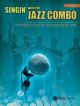Singin With The Jazz Combo: 10 Standards For Vocalists With Combo Accomp: Trombone (Alfred)